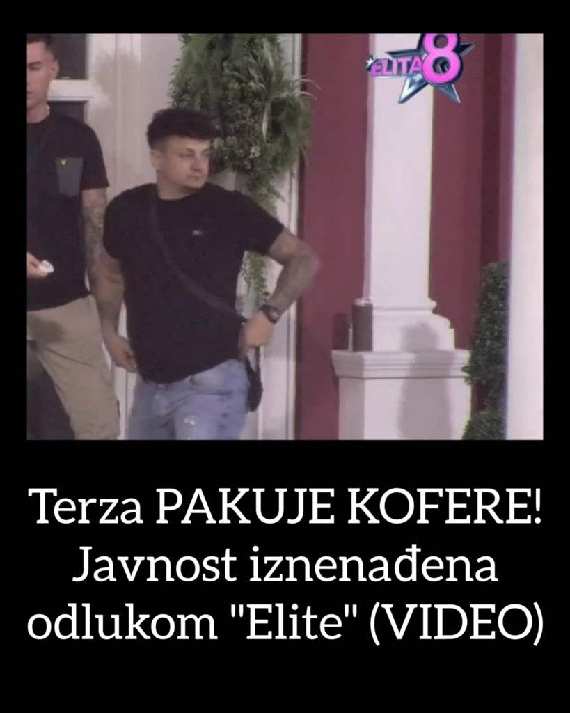 Terza PAKUJE KOFERE- javnost iznenađena odlukom “Elite” (VIDEO)